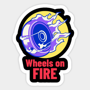 Wheels On Fire Sticker